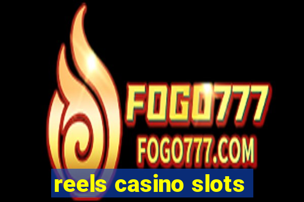 reels casino slots